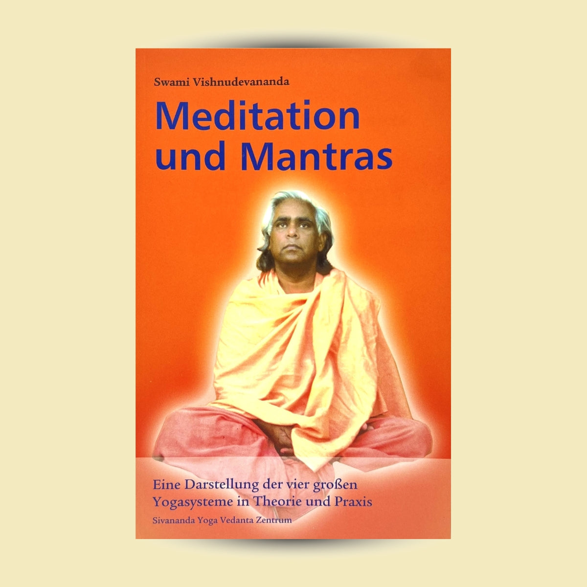 Swami Vishnudevananda: Meditation und Mantras