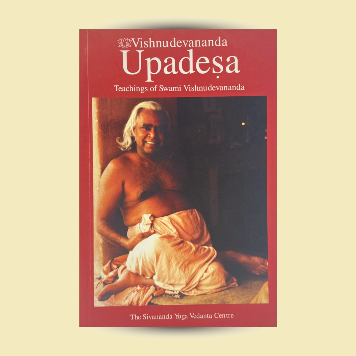 Vishnudevananda Upadesa - Teachings