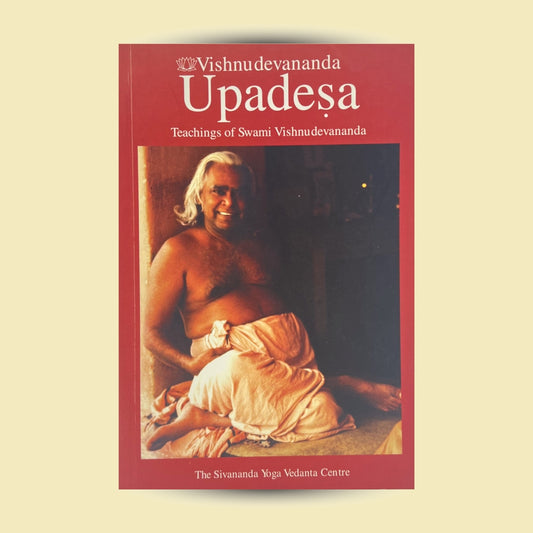 Vishnudevananda Upadesa - Teachings